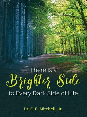 cover image of There Is a Brighter Side to Every Dark Side of Life